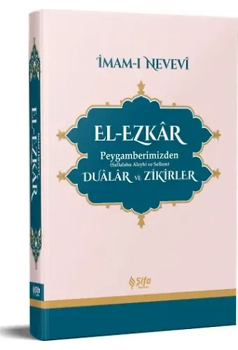El Ezkar Peygamberimizden (S.a.v.) Dualar Ve Zikirler