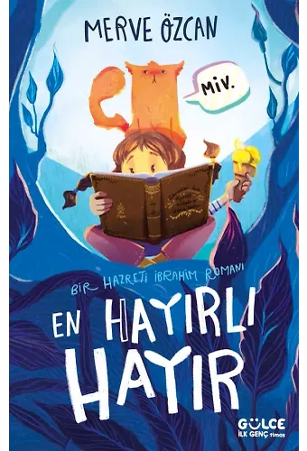 En Hayırlı Hayır Bir Hazreti İbrahim Romanı