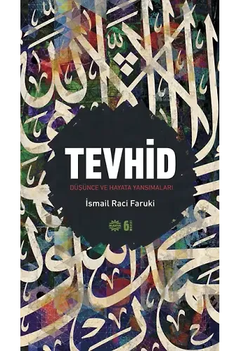 Tevhid Düşünce Ve Hayata Yansımaları