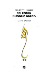 En Güzel İsimler 99 Esma Sonsuz Mana