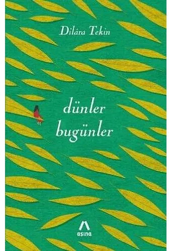 Dünler Bugünler
