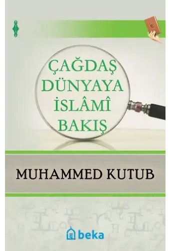 Çağdaş Dünyaya İslami Bakış