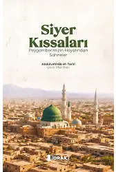 Siyer Kıssaları Peygamberimizin Hayatından Sahneler