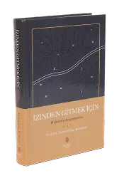 İzinden Gitmek İçin Hadisleriyle Peygamberimiz