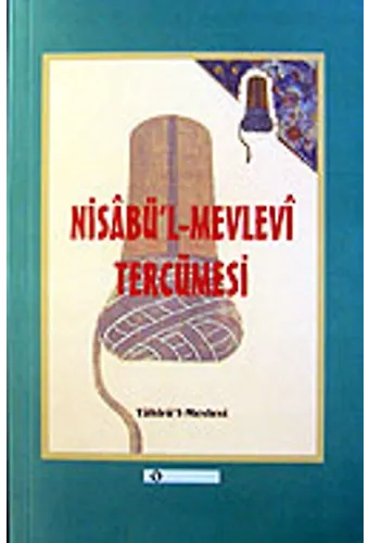 Nisabül Mevlevi Tercümesi