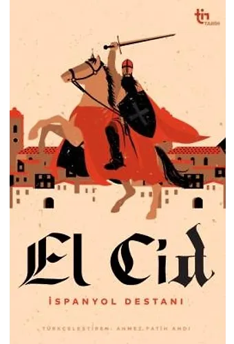 El Cid - İspanyol Destanı