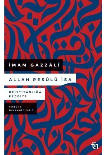 Allah Resulü İsa - Hristiyanlığa Reddiye