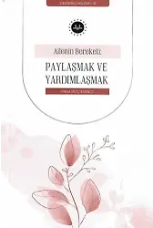Ailenin Bereketi Paylaşmak Ve Yardımlaşmak Değerli Ailem 6