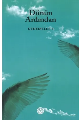Dünün Ardından Denemeler 1
