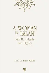 A Woman In Islam With Their Rights And Dignity Hakları Ve Saygınlığıyla İslamda Kadın İngilizce