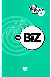 Biz Gençlere Dair 4 Nefis Şeytan Pişmanlık Tövbe Tevekkül Ve Biz