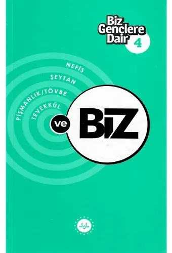 Biz Gençlere Dair 4 Nefis Şeytan Pişmanlık Tövbe Tevekkül Ve Biz