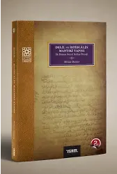 Delil Ve İstidlalin Mantıki Yapısı İlk Dönem Sünni Kelam Örneği
