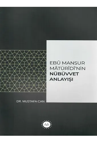 Ebu Mansur Matürudinin Nübüvvet Anlayışı