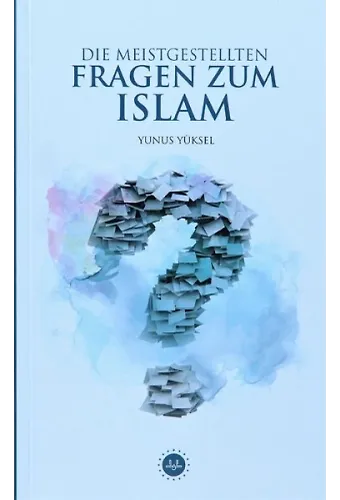 Die Meistgestellten Fragen Zum Islam İslam Hakkında Sıkça Sorulan Sorular Almanca