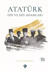 Atatürk Din Ve Din Adamları