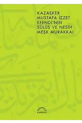 Kazasker Mustafa İzzet Efendinin Meşk Murakkaı