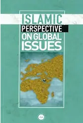 Islamic Perspective On Global Issues Küresel Sorunlara İslami Bakış İngilizce