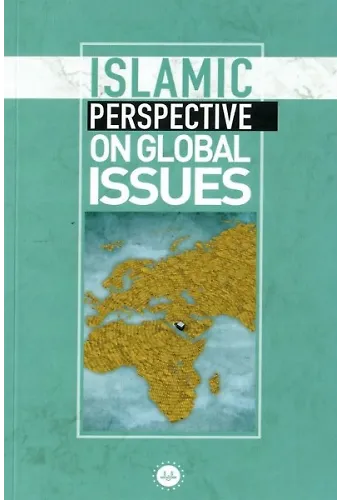 Islamic Perspective On Global Issues Küresel Sorunlara İslami Bakış İngilizce