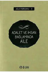 Adalet Ve İhsan Bağlamında Aile