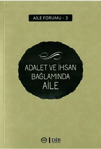 Adalet Ve İhsan Bağlamında Aile