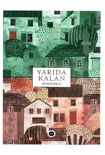 Yarıda Kalan Öyküler 2