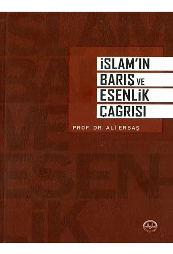 İslamın Barış Ve Esenlik Çağrısı