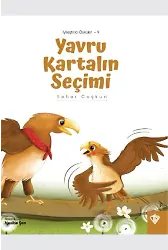 İyileştirici Öyküler 9 Yavru Kartalın Seçimi