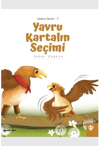 İyileştirici Öyküler 9 Yavru Kartalın Seçimi