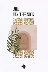 Aile Penceresinden