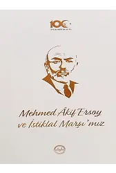 Mehmet Akif Ersoy Ve İstiklal Marşımız