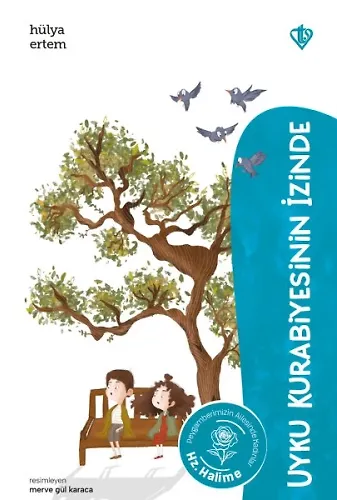 Uyku Kurabiyesinin İzinde Hz Halime