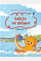 İstanbulun Acayip Hayvanları Haliçte Bir Ahtapot
