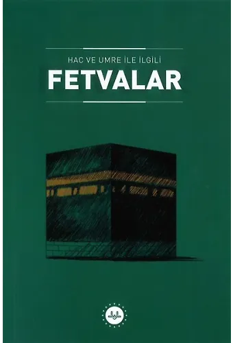 Hac Ve Umre İle İlgili Fetvalar