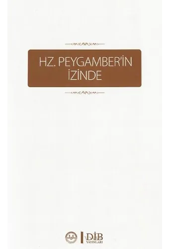 Hz Peygamberin İzinde
