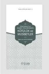 İlahi Adalet Ve Rahmet Penceresinden Kötülük Ve Musibetler İnanç Kitap Serisi 8