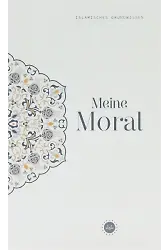 Islamisches Grundwissen Menie Moral Temel İslam Bilgileri Ahlakım Almanca