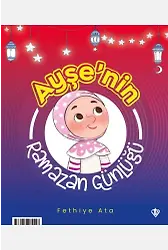 Ayşe Ve Ahmetin Ramazan Günlüğü