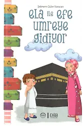 Ela İle Efe Umreye Gidiyor