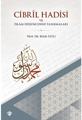 Cibril Hadisi Ve İslam Düşüncesine Yansımaları