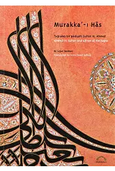 Murakkai Has Tuğrakeş Bir Padişah Sultan 3.Ahmed