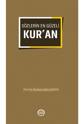 Sözlerin En Güzeli Kuran