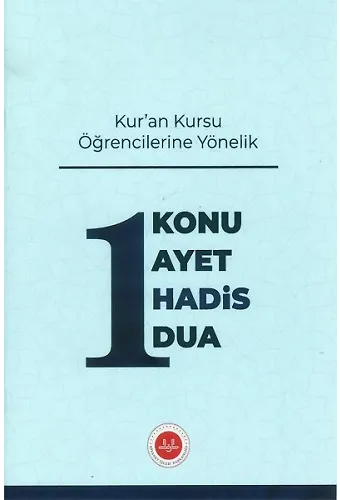 Kuran Kursu Öğrencilerine Yönelik Bir Konu Bir Ayet Bir Hadis Bir Dua