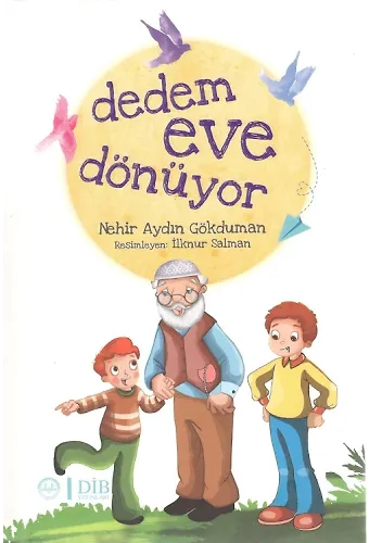 Dedem Eve Dönüyor