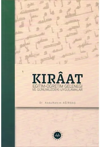 Kıraat Eğitim Öğretim Geleneği Ve Günümüzdeki Uygulamalar