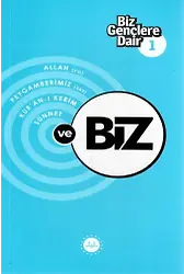 Biz Gençlere Dair 1 Allah Cc Peygamberimiz Sas Kuranı Kerim Sünnet Ve Biz