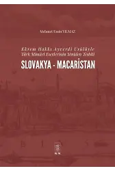 Ekrem Hakkı Ayverdi Usulüyle Türk Mimari Eserlerinin Yeniden Tespiti Slovakya Macaristan