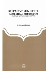 Kuran Ve Sünnette İman Ahlak Bütünlüğü