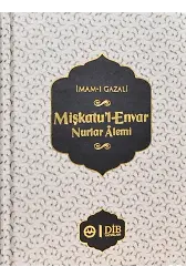 İmamı Gazali Mişkatul Envar Nurlar Alemi