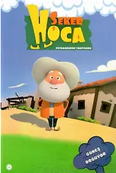 Şeker Hoca Güneş Doğuyor
